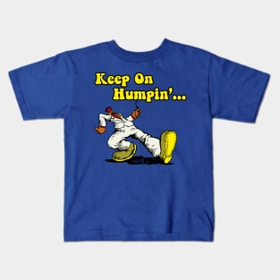 keep on humpin Kids T-Shirt